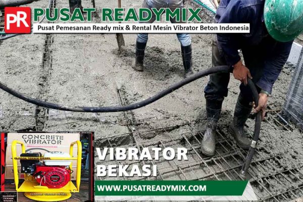 Harga Sewa Mesin Vibrator Beton Bekasi