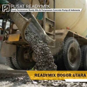 harga beton readymix Bogor Utara